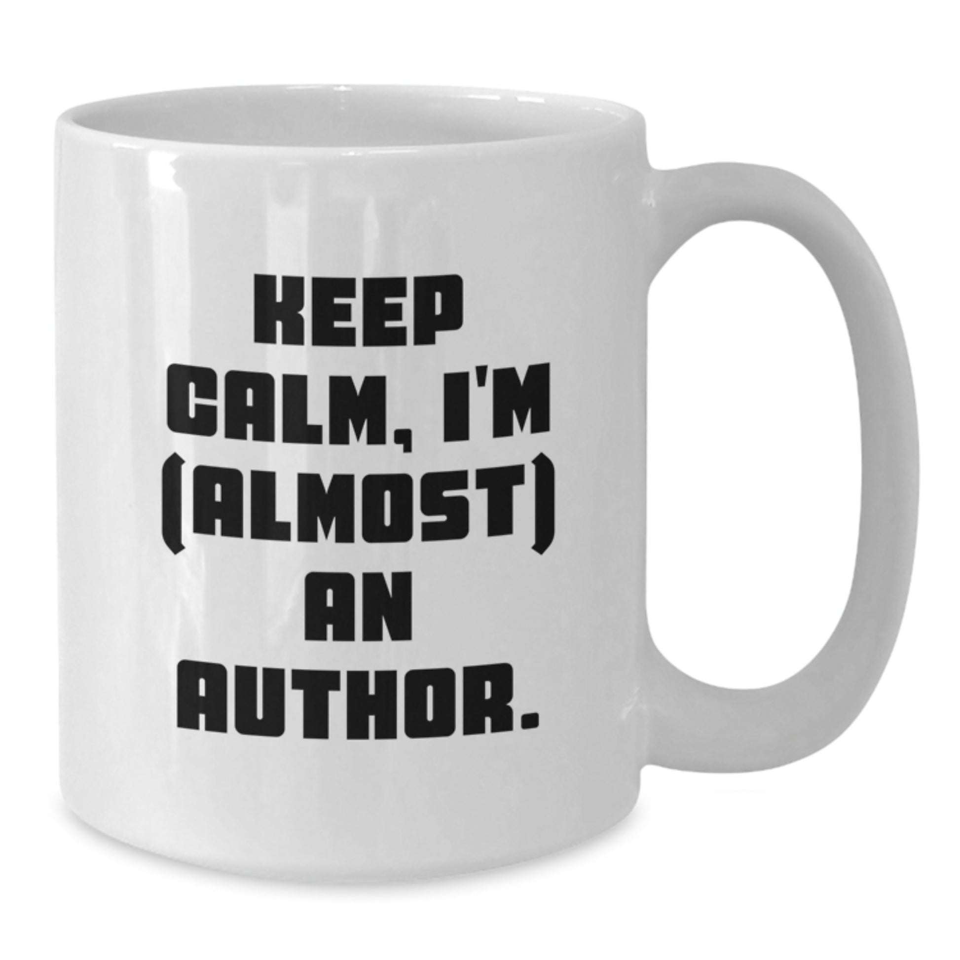 Funny Author Quotes White Coffee Mug Gifts from Friends to Author, Perfect for Christmas Unique Gifts, 11oz or 15oz White Ceramic Mug - Additional