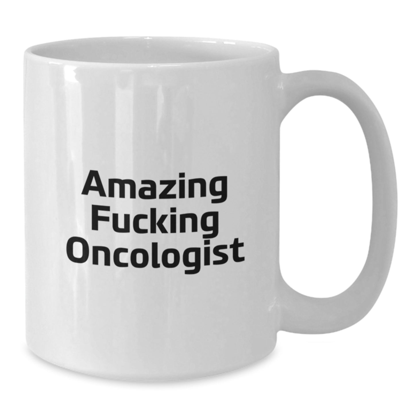 Funny Oncologist White Coffee Mug Gifts from Friends, Amazing F--king Oncologist Christmas Unique - Additional