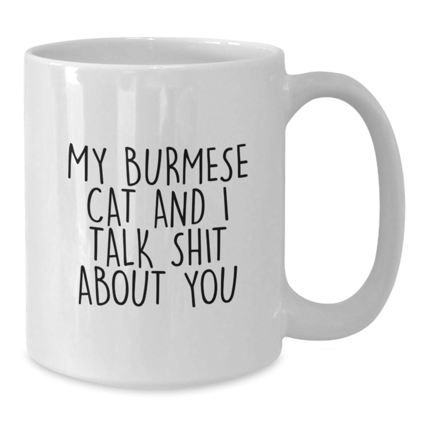 Funny Burmese Cat Gifts from Men to Dad on Father's Day Unique White Coffee Mug 11oz/15oz - Additional