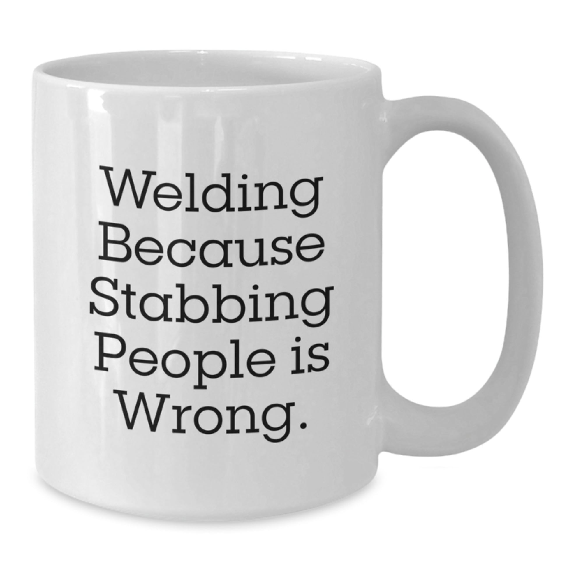 Funny Welding Gifts from Friends for Men on Christmas Unique Mugs, White Ceramic 11oz or 15oz Coffee Mug - Additional