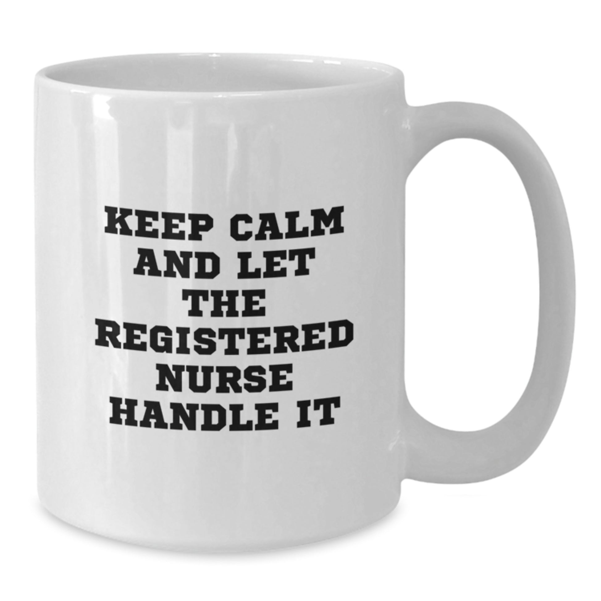 Funny Christmas Unique Gifts for Registered Nurse from Family, White Ceramic Coffee Mugs with 'Keep Calm And Let The Registered Nurse Handle It' Quote, Unique Christmas Unique Gifts for Coworkers - Additional