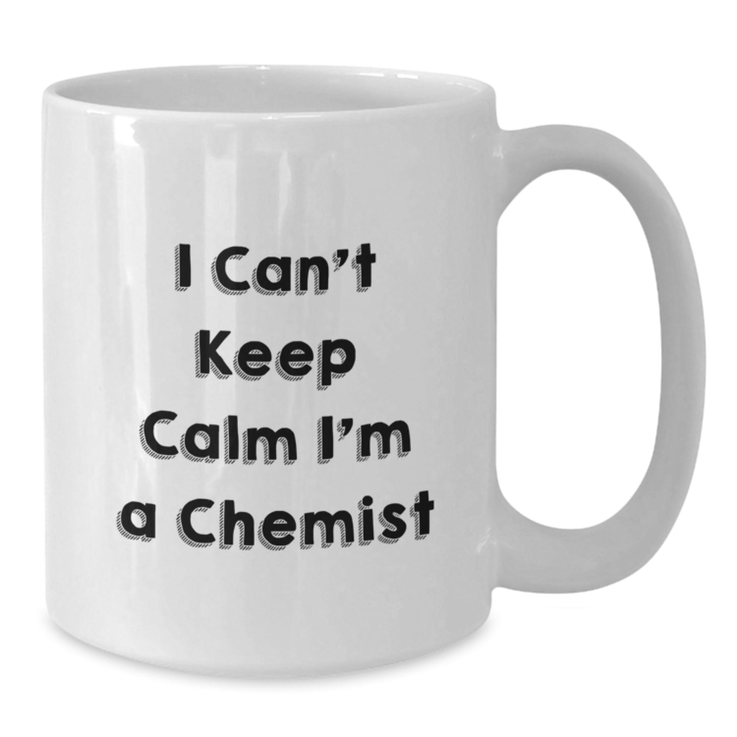 Funny Chemist White Coffee Mug Gifts from Friends and Family for Chemist Men and Women who Can't Keep Calm I'm A Chemist - Additional