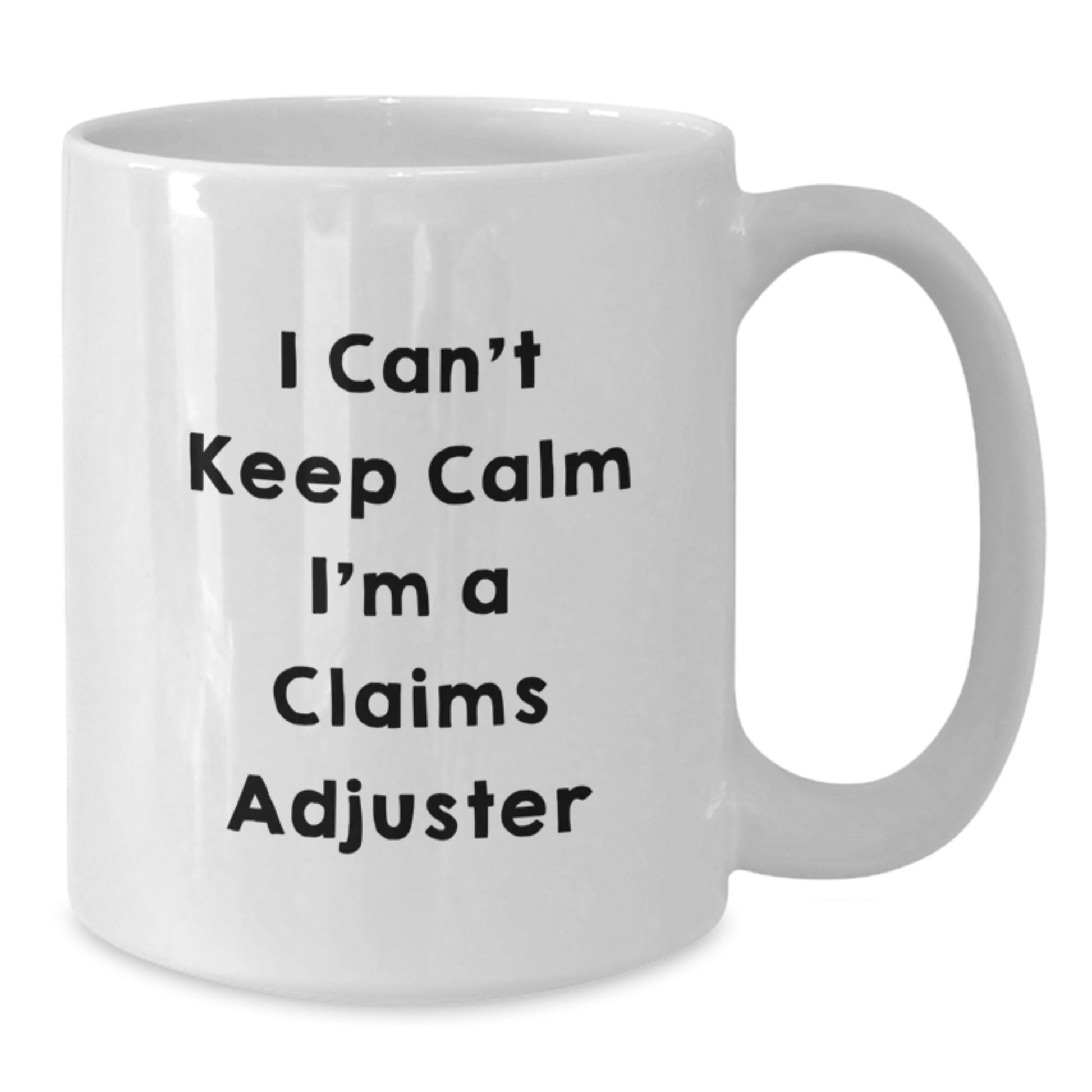 Funny Claims Adjuster Gifts for Men, Unique Christmas Unique Gifts from Friends, White Coffee Mug with 'I Can't Keep Calm I'm A Claims Adjuster' Quote, Ceramic, Microwave and Dishwasher Safe - Additional