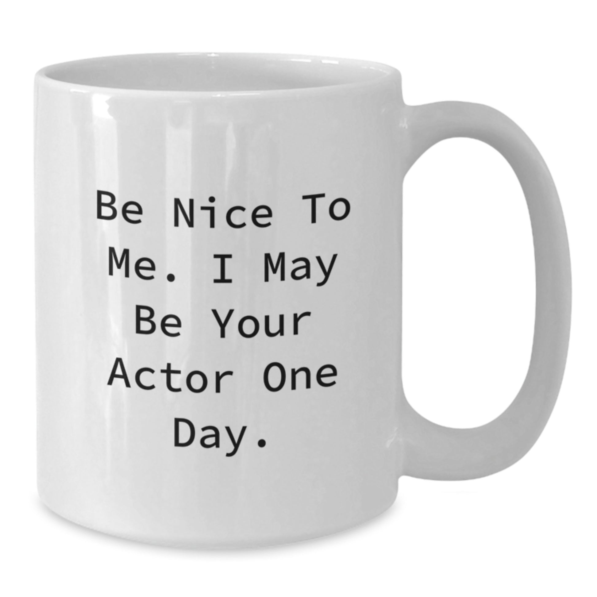 Funny Actor Gifts from Men for Actor Friends - Additional