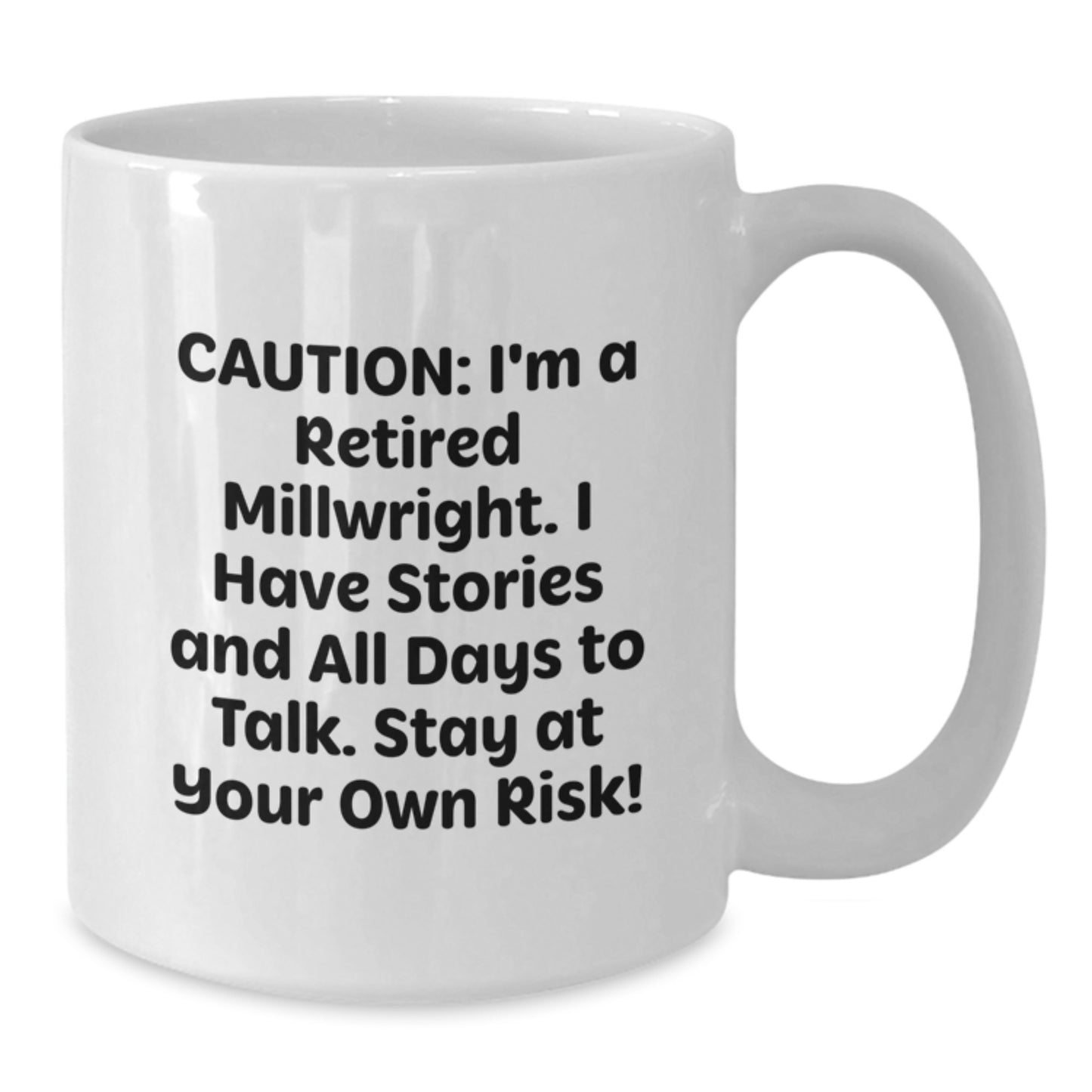 Funny Millwright Gifts for Men - White Coffee Mug - Christmas Unique Presents from Friends and Family - Additional