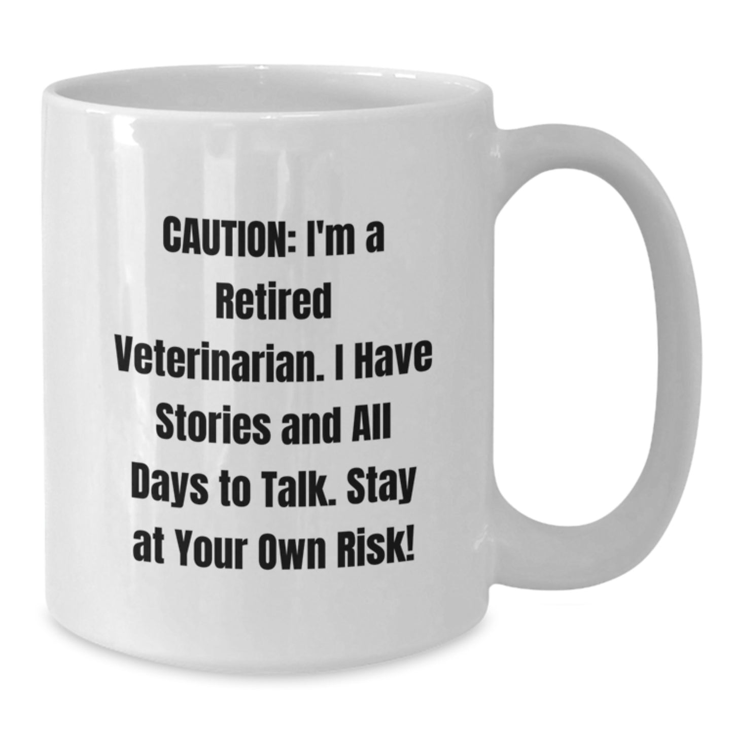 Funny Veterinarian Gifts, White Coffee Mug, Retired Vet Quote, Birthday Unique Gifts from Friends to Veterinarian, Veterinary Doctor Mug - Additional