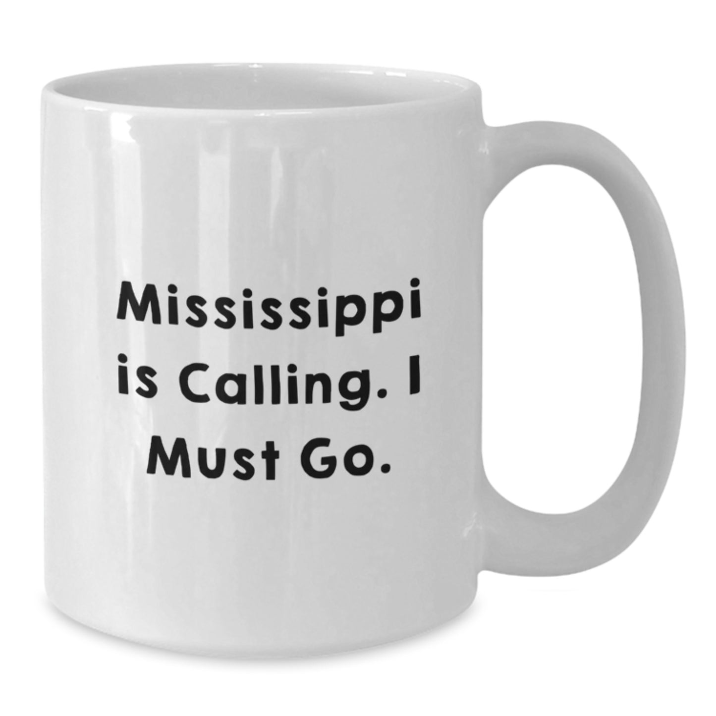 Mississippi Gifts for Men - White Coffee Mugs with Funny Quote Gifts from Friends and Family for Mississippi Enthusiasts - Unique Christmas Memorable Presents - Additional