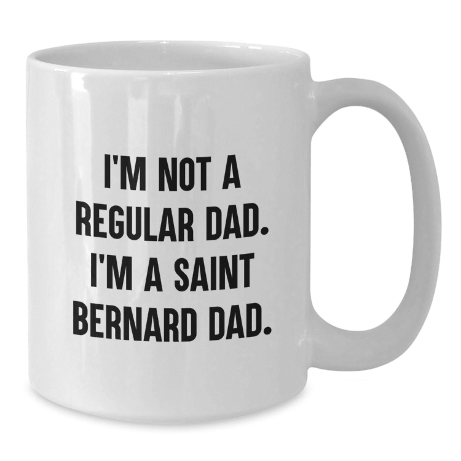 Funny Saint Bernard Dog Gifts for Dad - 'I'm Not A Regular Dad. I'm A Saint Bernard Dad.' Christmas Unique White Coffee Mugs for Men from Family - Additional