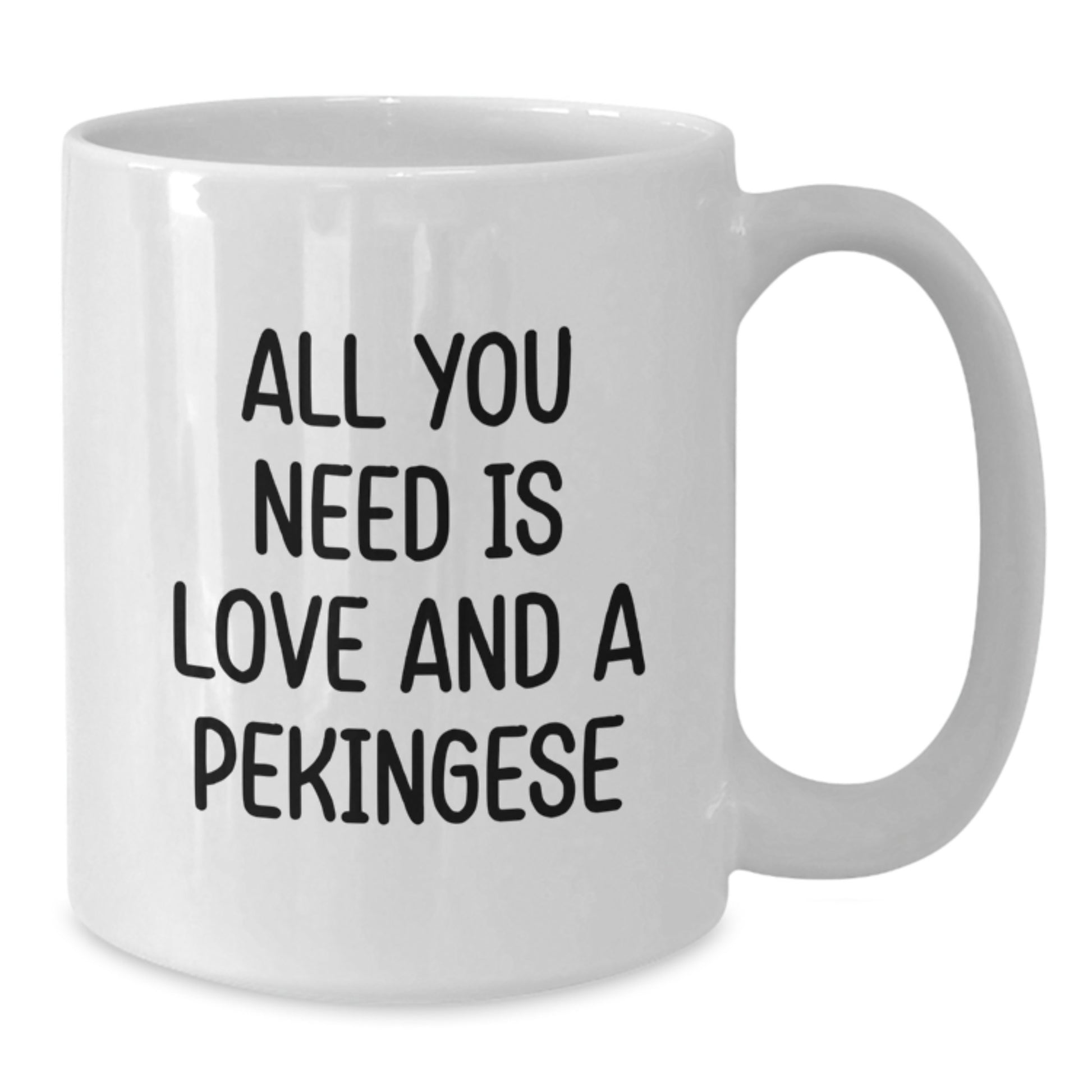 Funny Gifts for Pekingese Dog Lovers, Cute White Coffee Mug with All You Need Is Love And A Pekingese Quote, Christmas Unique - Additional