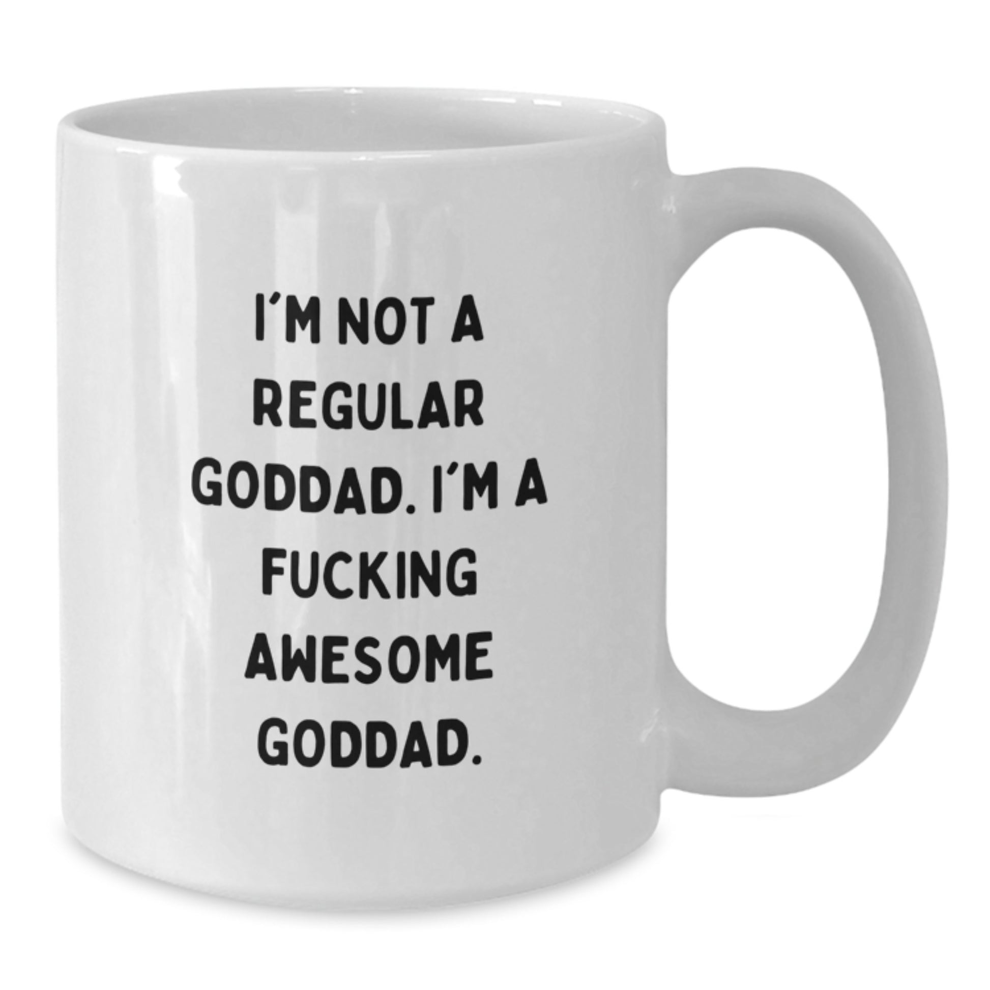 Funny Goddad Gifts, I'm A F--king Awesome Goddad, White Coffee Mug for Graduation, Gifts from Friends to Goddad - Additional