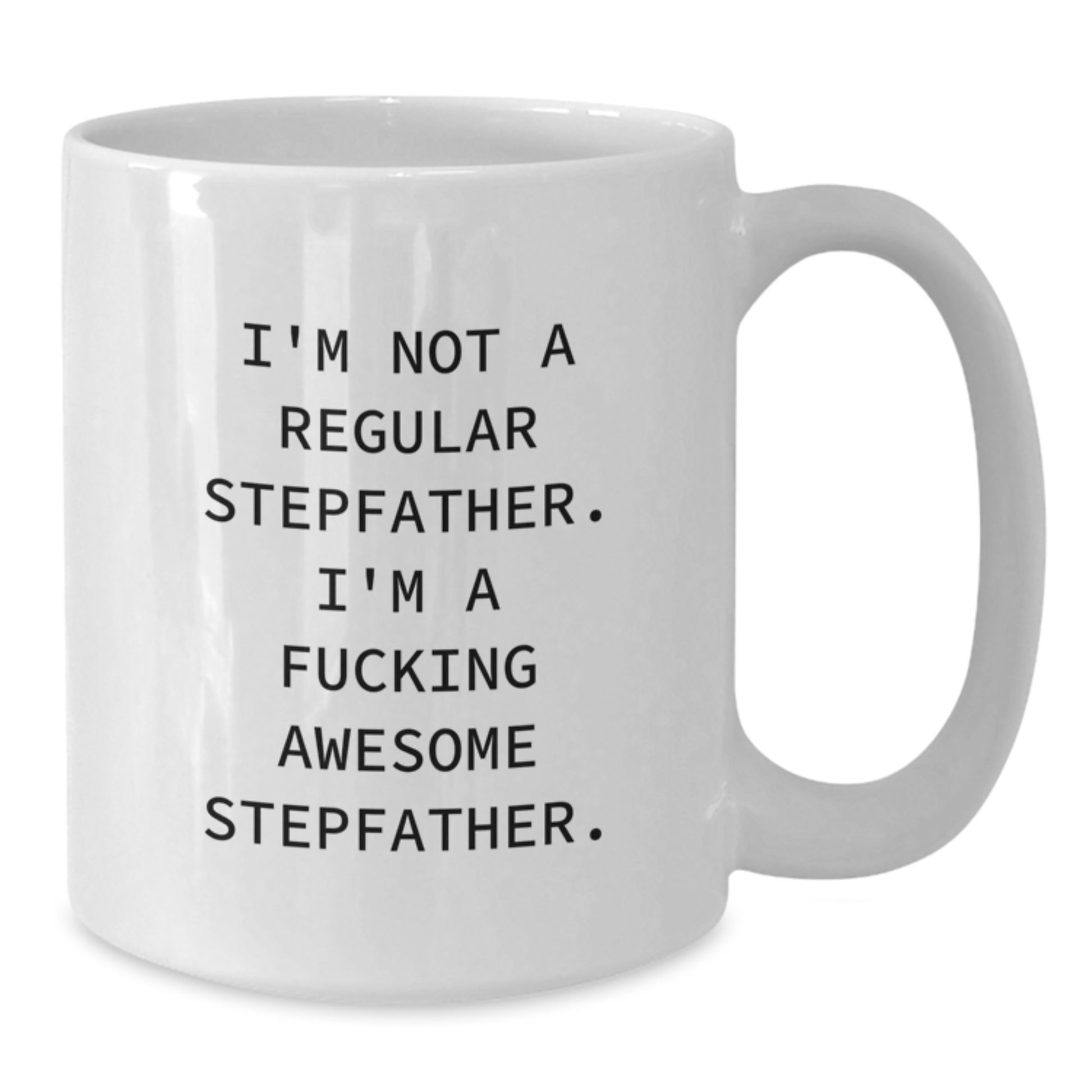 Funny Stepfather Gift Ideas: White Coffee Mug with 'I'm Not A Regular Stepfather' Quote, Great for Christmas Unique Gifts from Men to Family - Additional