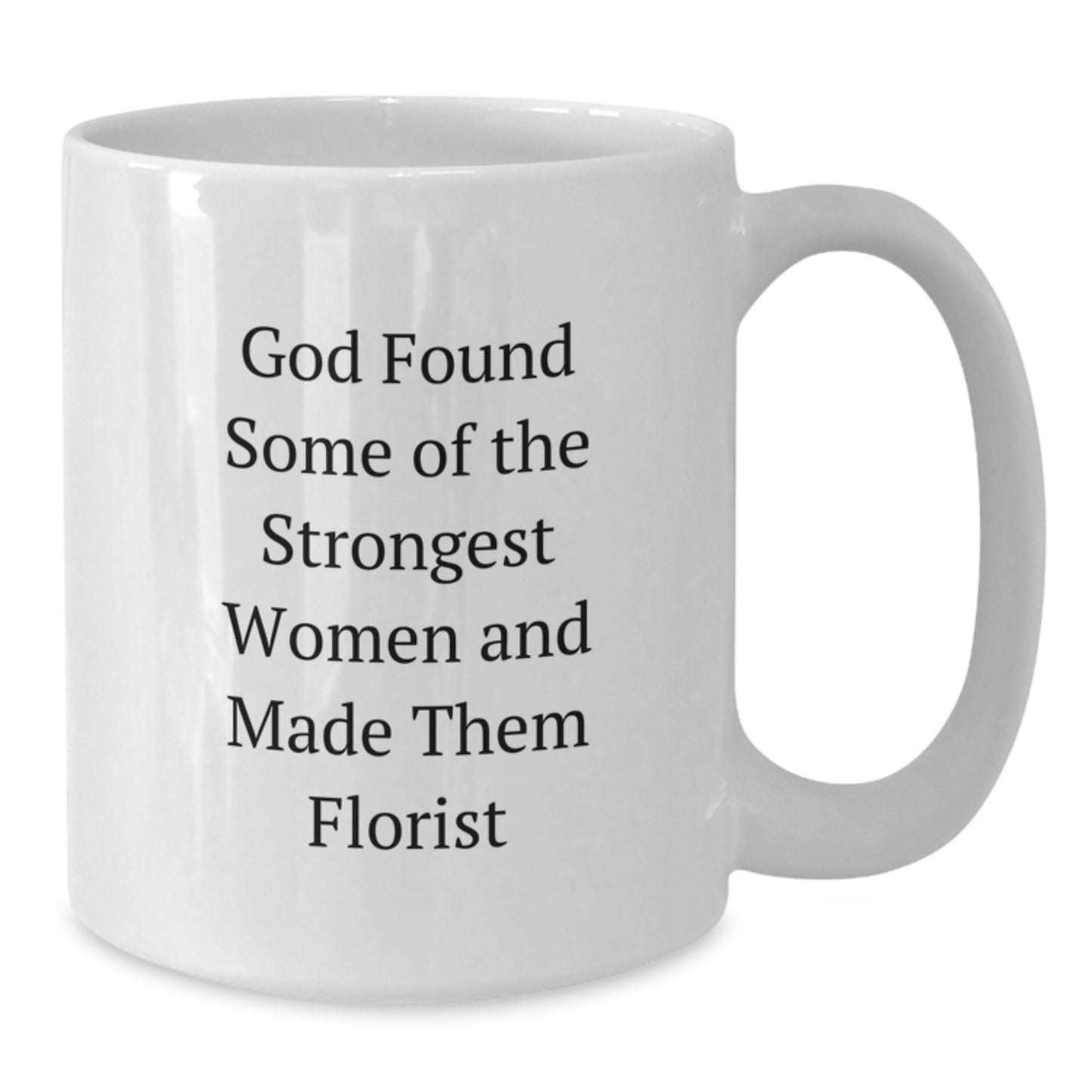 Funny Florist Quote White Coffee Mugs Gifts for Florist Women Friends from Men Graduation Unique - Additional
