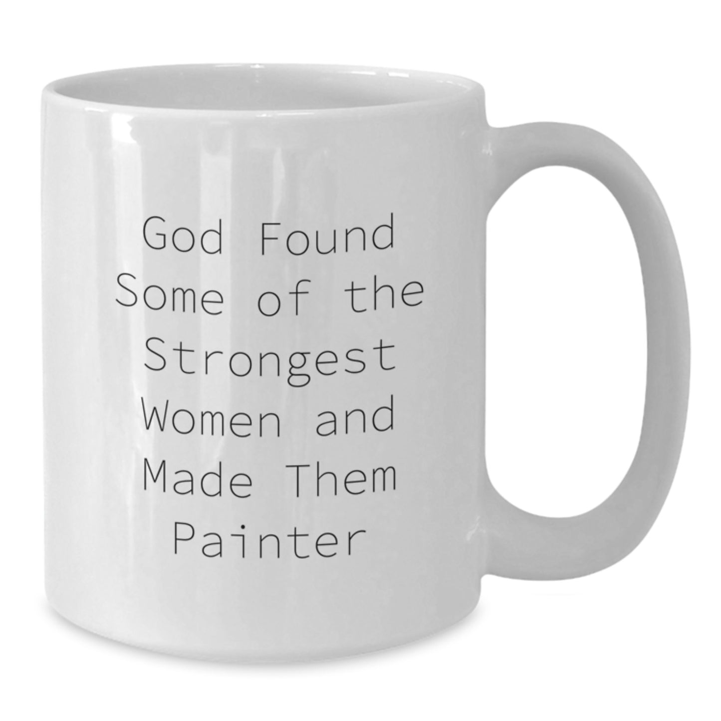 Funny Painter Quotes White Coffee Mug Gifts from Friends for Painter Women at Christmas - Additional