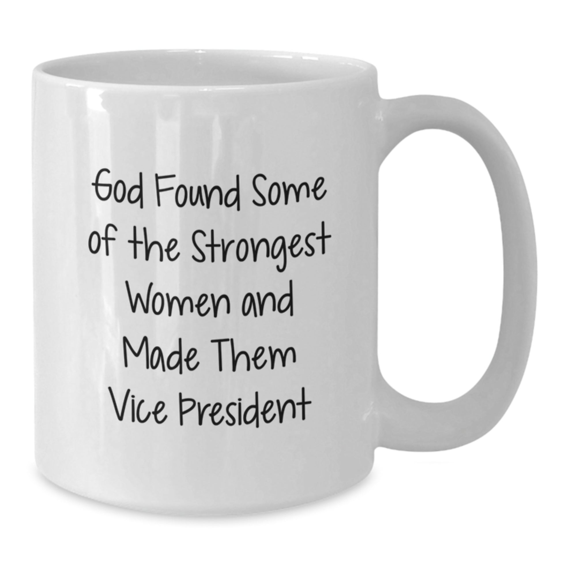 Gifts from Friends for Vice President Graduation Unique White Coffee Mugs Funny Quote, God Made Them Vice President, 15oz Ceramic Mug, Microwave and Dishwasher Safe - Additional