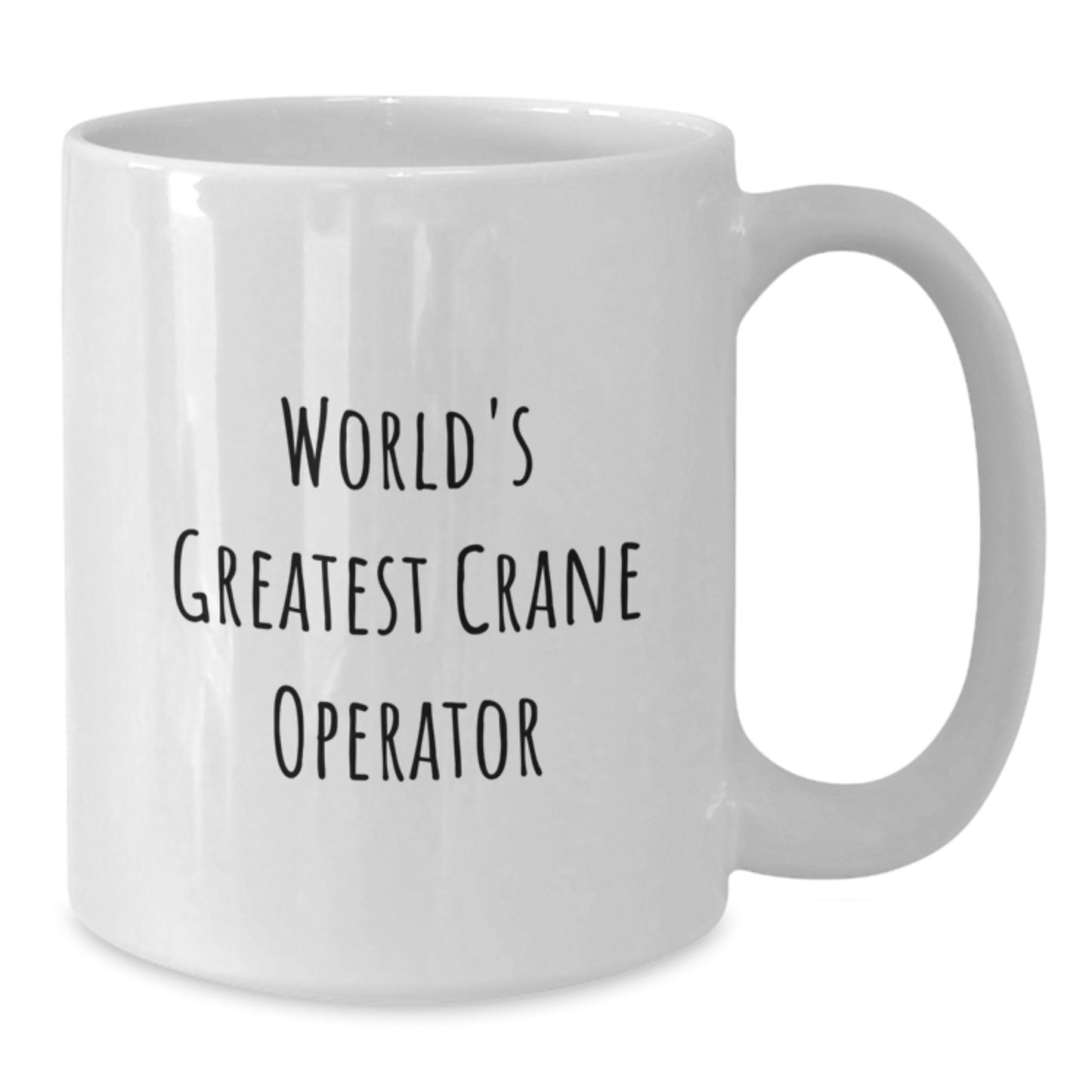 Funny World's Greatest Crane Operator Gifts for Crane Operator Dad - White Coffee Mug - Additional