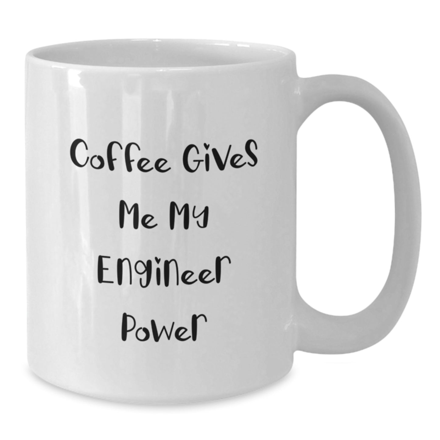 Engineer Gifts Funny Quote White Coffee Mugs, Gifts from Friends for Birthday, 'Coffee Gives Me My Engineer Power' - White Coffee Mug - Additional