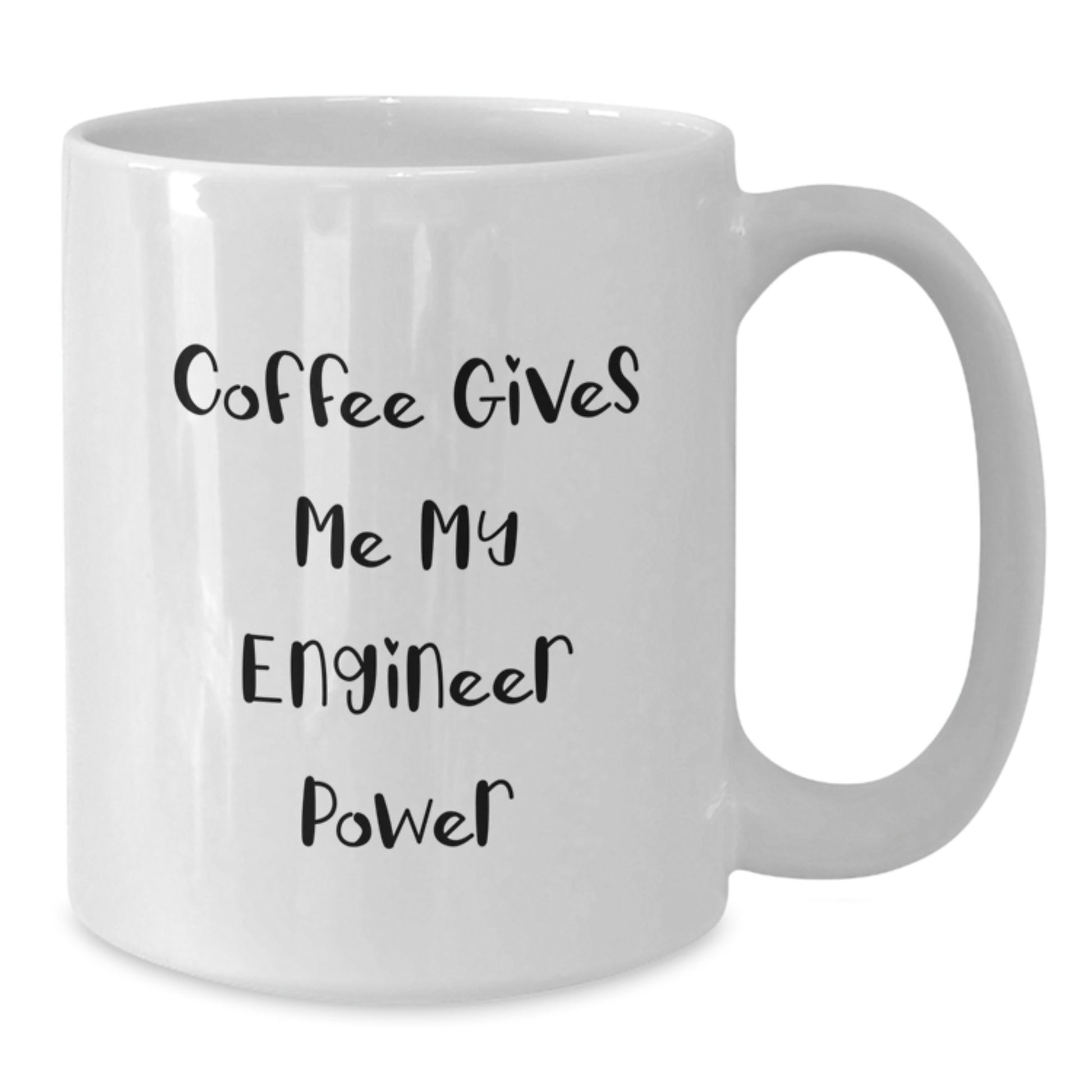 Engineer Gifts Funny Quote White Coffee Mugs, Gifts from Friends for Birthday, 'Coffee Gives Me My Engineer Power' - White Coffee Mug - Additional