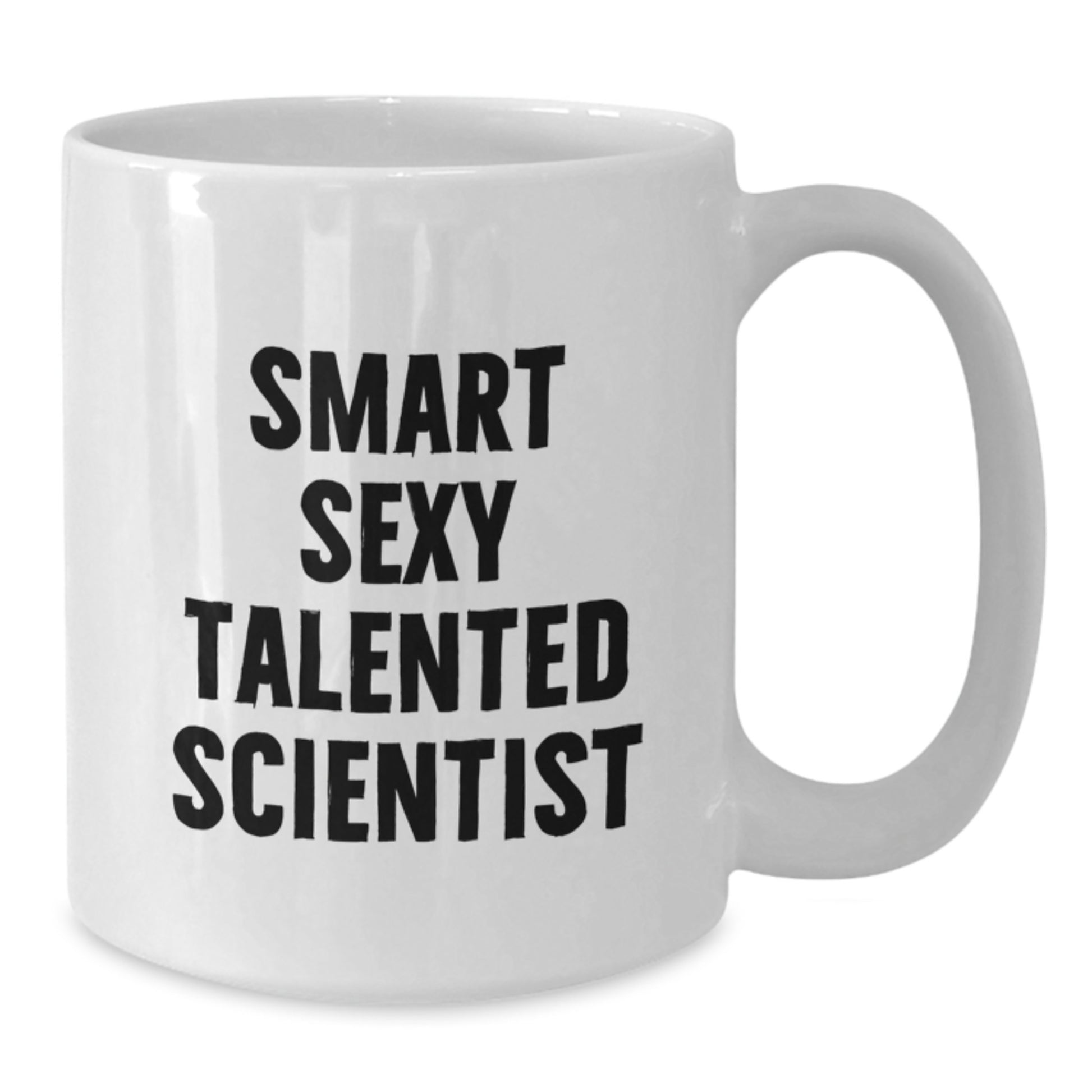 Funny Scientist White Coffee Mug, Unique Gifts for Smart Sexy Talented Scientist Friends, Christmas Unique Gifts from Family - Additional