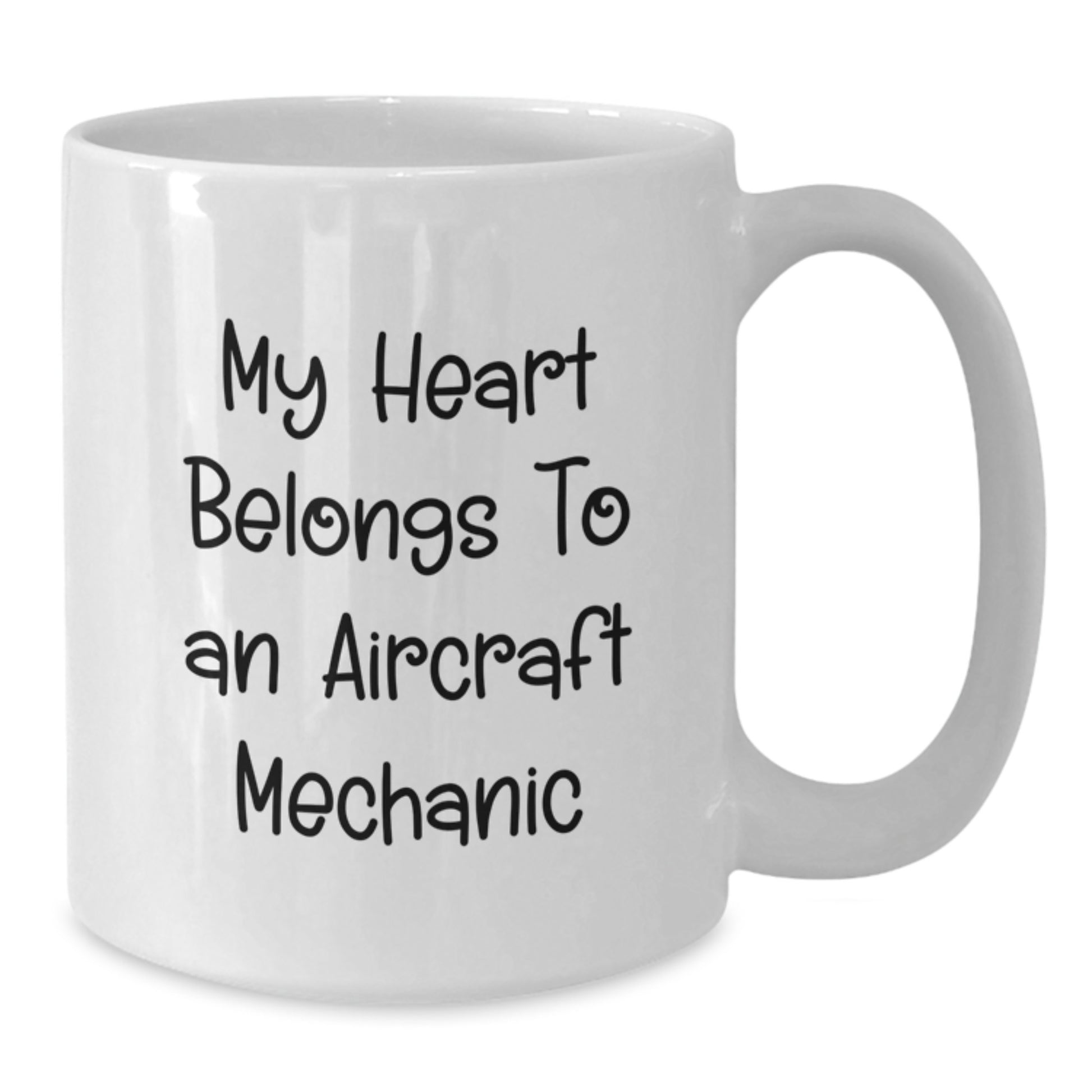 Funny Aircraft Mechanic White Coffee Mug Gifts for Friends, Family, or Coworkers - 'My Heart Belongs To An Aircraft Mechanic' Unique Christmas Memorable Present - Additional