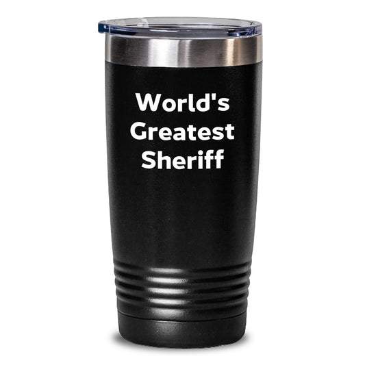 Funny Sheriff Gifts from Men to Sheriff Friends Tumbler, Unique Mother's Day Unique Gifts for Sheriff, World's Greatest Sheriff Tumbler, Sheriff Coffee Mug, Sheriff Lover Gift - Main