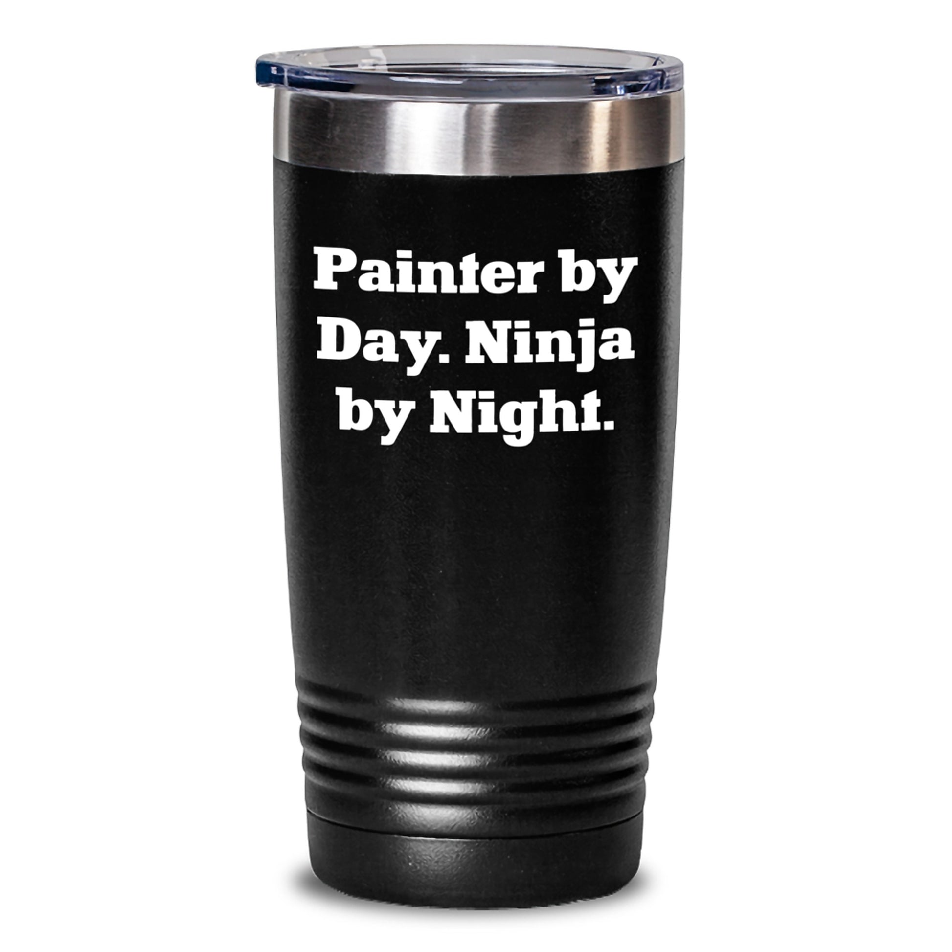 Painter Gifts from Friends for Birthday Inspiration - 'Painter By Day. Ninja By Night.' Funny Tumbler, 20oz or 30oz Capacity, Stainless Steel, Birthday Unique Gifts - Main