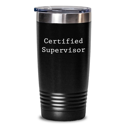 Funny Certified Supervisor Graduation Gift from Friends to Supervisor Tumbler, Keeps Drinks Hot Cold - 20oz 30oz Capacity - Main