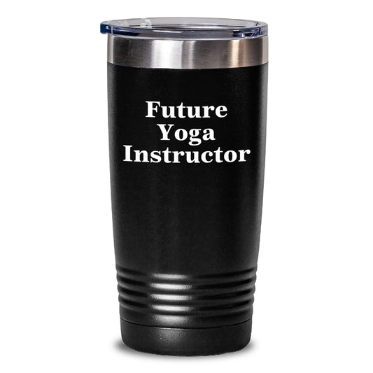 Funny Future Yoga Instructor Gifts from Family - Inspirational Yoga Instructor Graduation Unique Tumblers for Her, Him, or Friend - Main