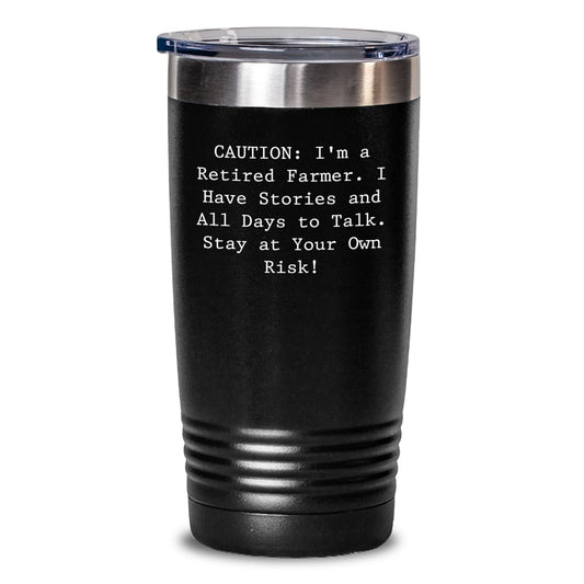 Funny Farmer Gifts from Friends to Farmland Graduates, Retired Farmer Quote Tumbler, 20oz or 30oz Capacity, Stainless Steel/Powder Coating - Gifts for Men - Main