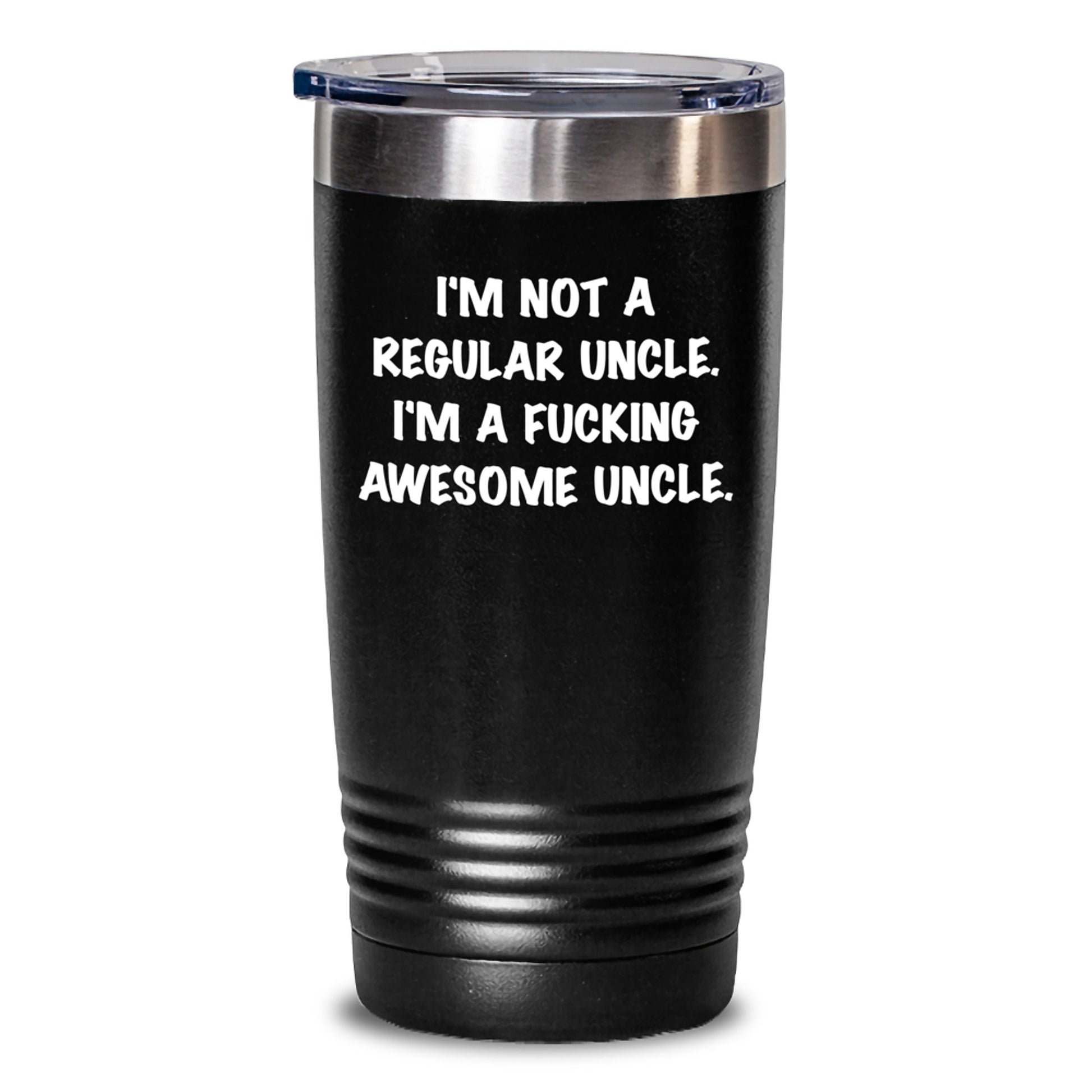 Funny Uncle Gifts for Men from Family, Unique Christmas Unique Tumblers with I'm Not A Regular Uncle. I'm A F--king Awesome Uncle. Quote, 20oz/30oz Insulated Tumblers - Main