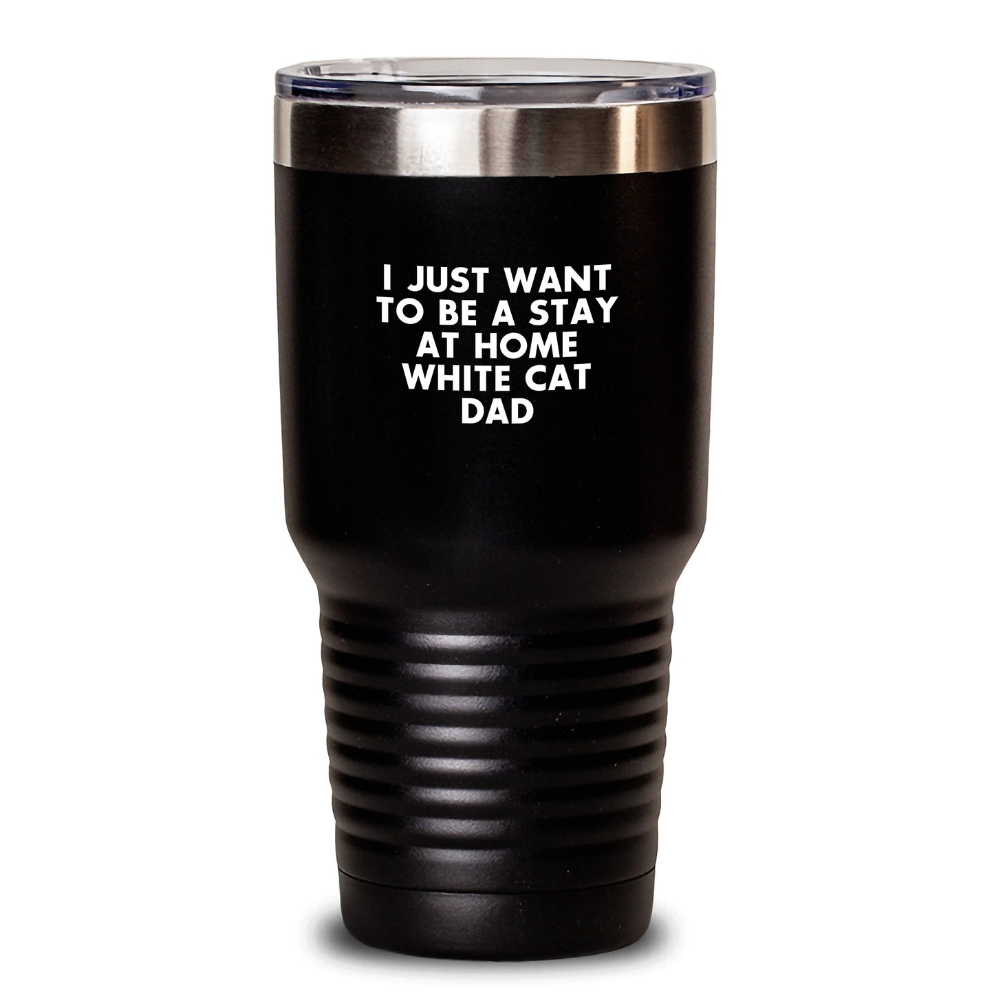 Funny White Cat Dad Gifts from Men, Unique Valentine's White Cat Themed Tumbler for Women, Friends, Family - 'I Just Want To Be A Stay At Home White Cat Dad' - Main