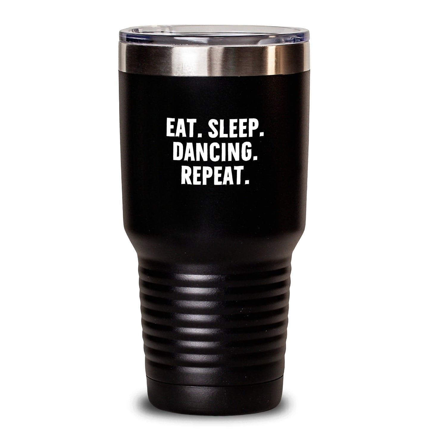 Funny Dancing Gifts from Friends for Dancing Lovers Birthday Unique Tumblers Eat Sleep Dancing Repeat - Main