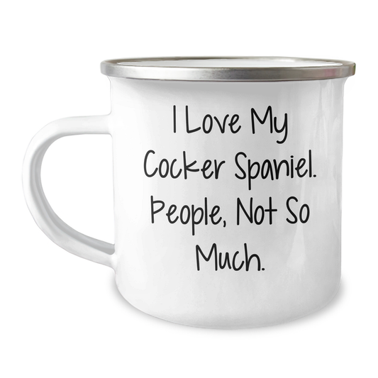 Cocker Spaniel Dog Lovers Gifts from Friends to Family, Funny Quote Mug for Graduation, 12 oz Stainless Steel Camping Mug - Image 1