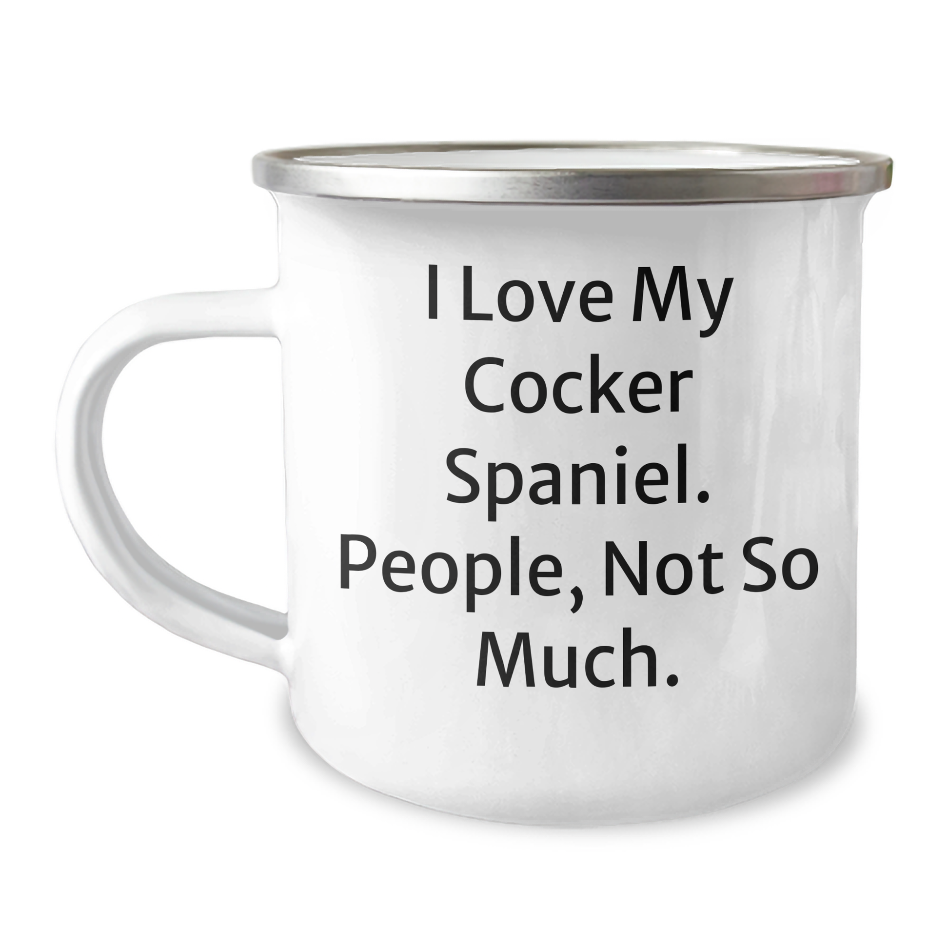 Cocker Spaniel Dog Gifts from Friends to Family, Funny Camping Mug for Graduation, 'I Love My Cocker Spaniel. People, Not So Much.' - Image 1
