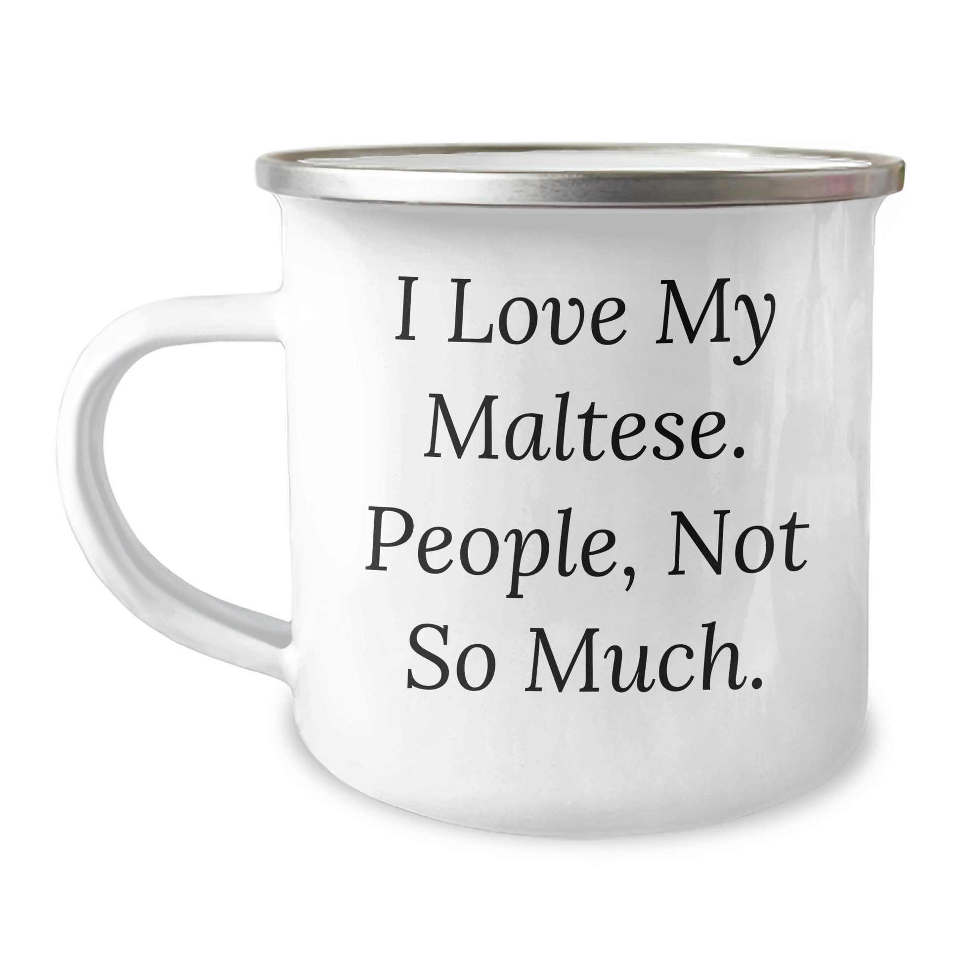 Funny Maltese Dog Gifts for Men Gifts from Friends to Family, Graduation Unique Gifts, Camping Mug, I Love My Maltese. People, Not So Much. - Image 1