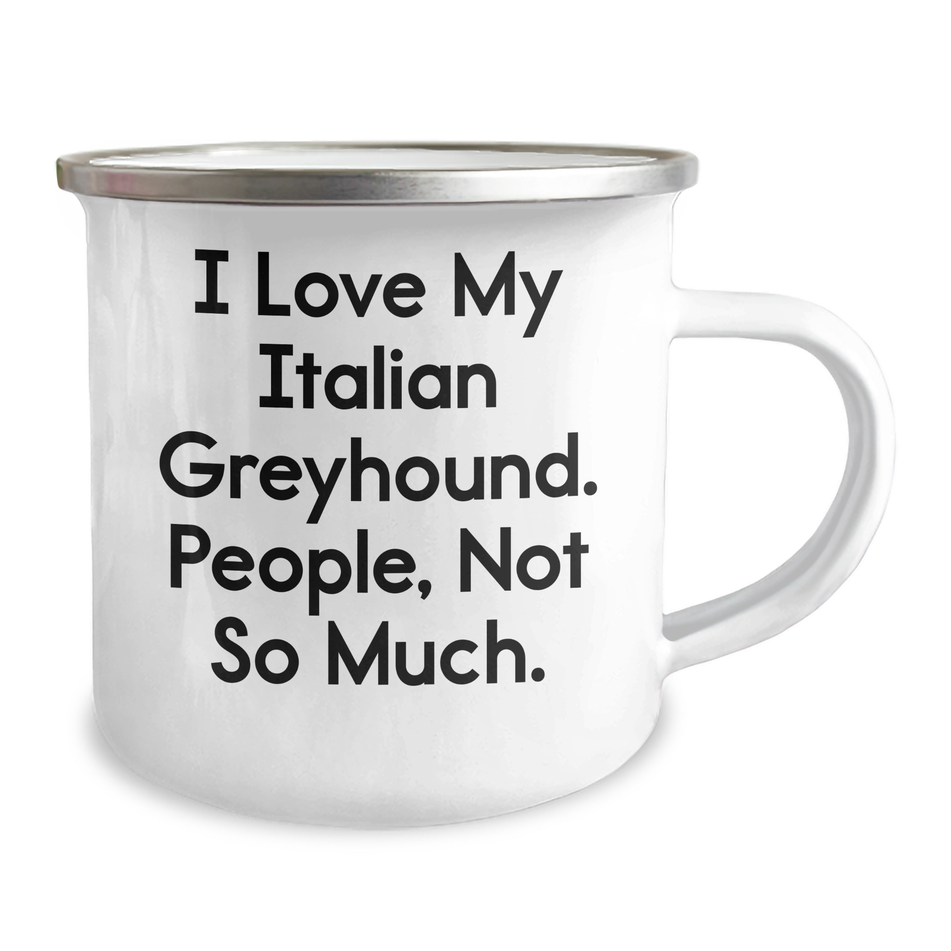 Italian Greyhound Dog Lover's Camping Mug, Funny Quote Gifts for Men, Women, Friends, Family - Gifts from Men, Women, Family - Gifts for Italian Greyhound Dog, Men, Women, Friends, Family - Image 2