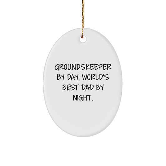 groundskeeper Gifts, Funny Oval Ornament, 'groundskeeper By Day, World's Best Dad By Night.' Quote, Christmas Unique Presents from Family, Friends, or Coworkers to Men - Image 1