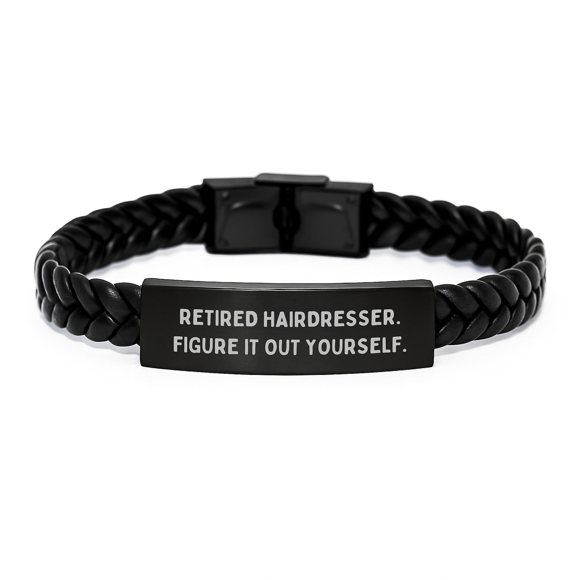 Funny Gifts for Hairdresser - Interlaced Leather Bracelet with Quote 'Retired Hairdresser. Figure It Out Yourself.' - Graduation Unique Gifts from Friends and Family - Image 1