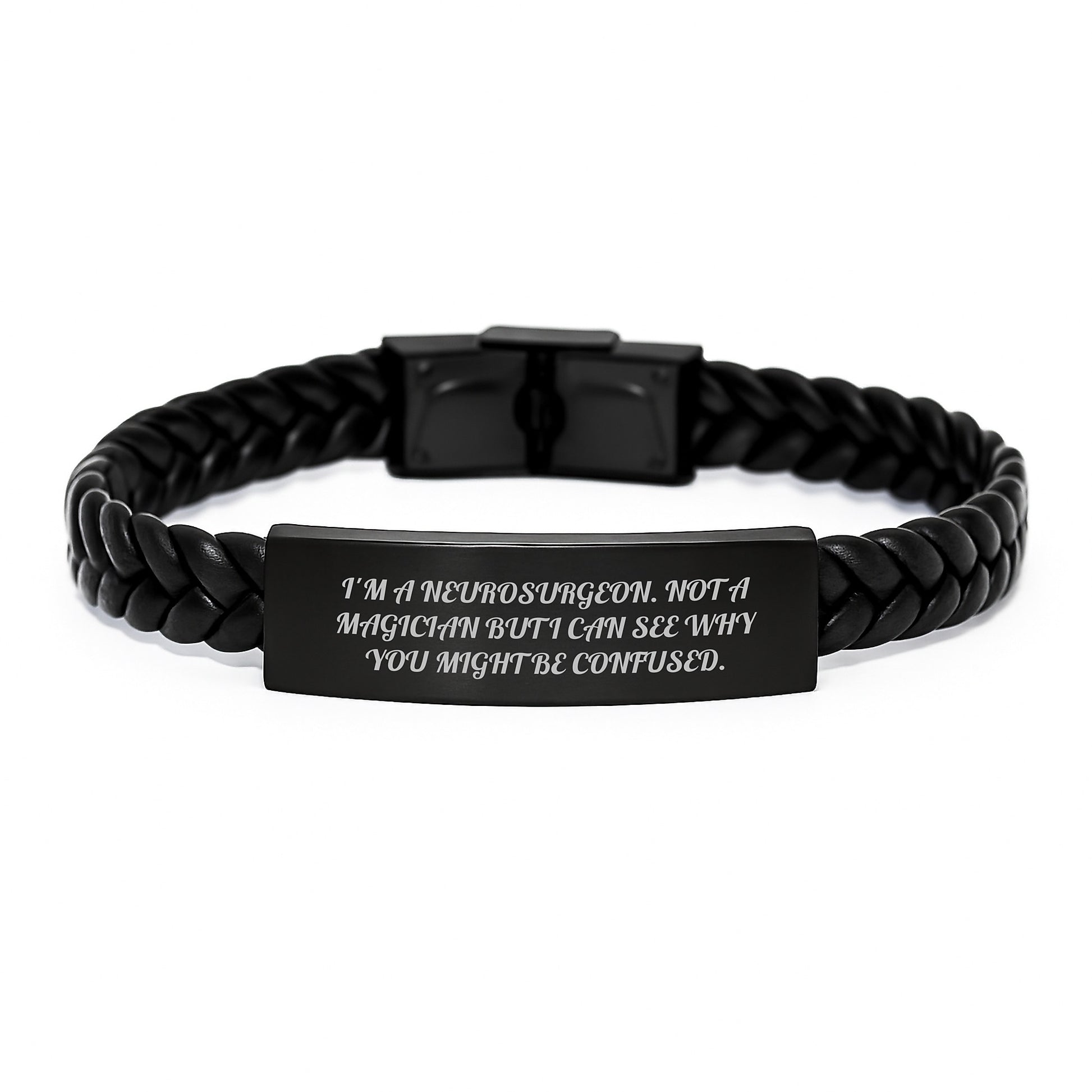 Neurosurgeon Humor Interlaced Leather Bracelet, Gifts from Friends to Neurosurgeon, Birthday Unique Gifts for Men, Funny Quote Says I'm A Neurosurgeon Not A Magician - Image 1