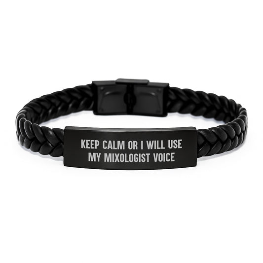 Mixologist Gifts from Men to Father's Day Unique Gifts - 'Keep Calm Or I Will Use My Mixologist Voice' Interlaced Leather Bracelet for Men, Stainless Steel and PU Leather Style - Image 1