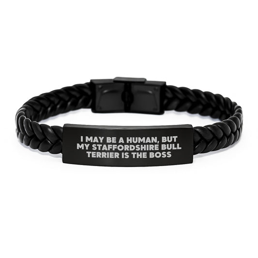 Staffordshire Bull Terrier Dog Gifts for Valentine's, I May Be A Human, But My Staffordshire Bull Terrier Is The Boss, Interlaced Leather Bracelet from Men - Image 1