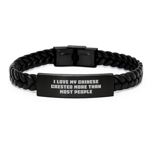 Funny Chinese Crested Dog Gifts for Men from Friends on Birthday - Interlaced Leather Bracelet with Quote 'I Love My Chinese Crested More Than Most People' - Image 1
