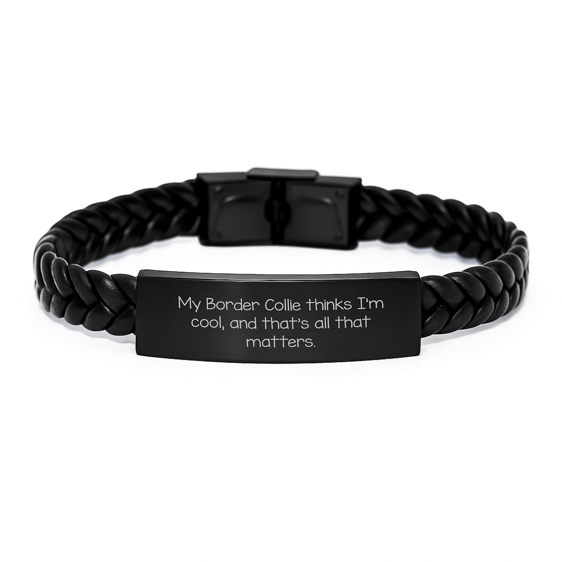 Funny Border Collie Dog Quotes, Gifts for Men, Unique Valentine's Gifts from Friends to Border Collie Dog Lovers, Interlaced Leather Bracelet - Image 1