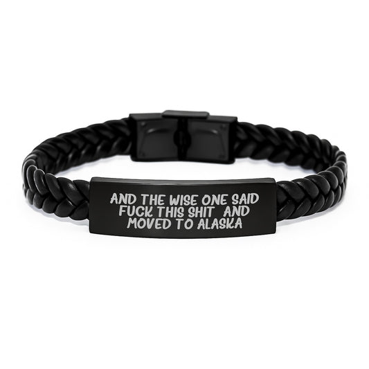 Funny Alaska Gifts for Birthday - Interlaced Leather Bracelet from Friends to Loved Ones, Wise Quote - Image 1