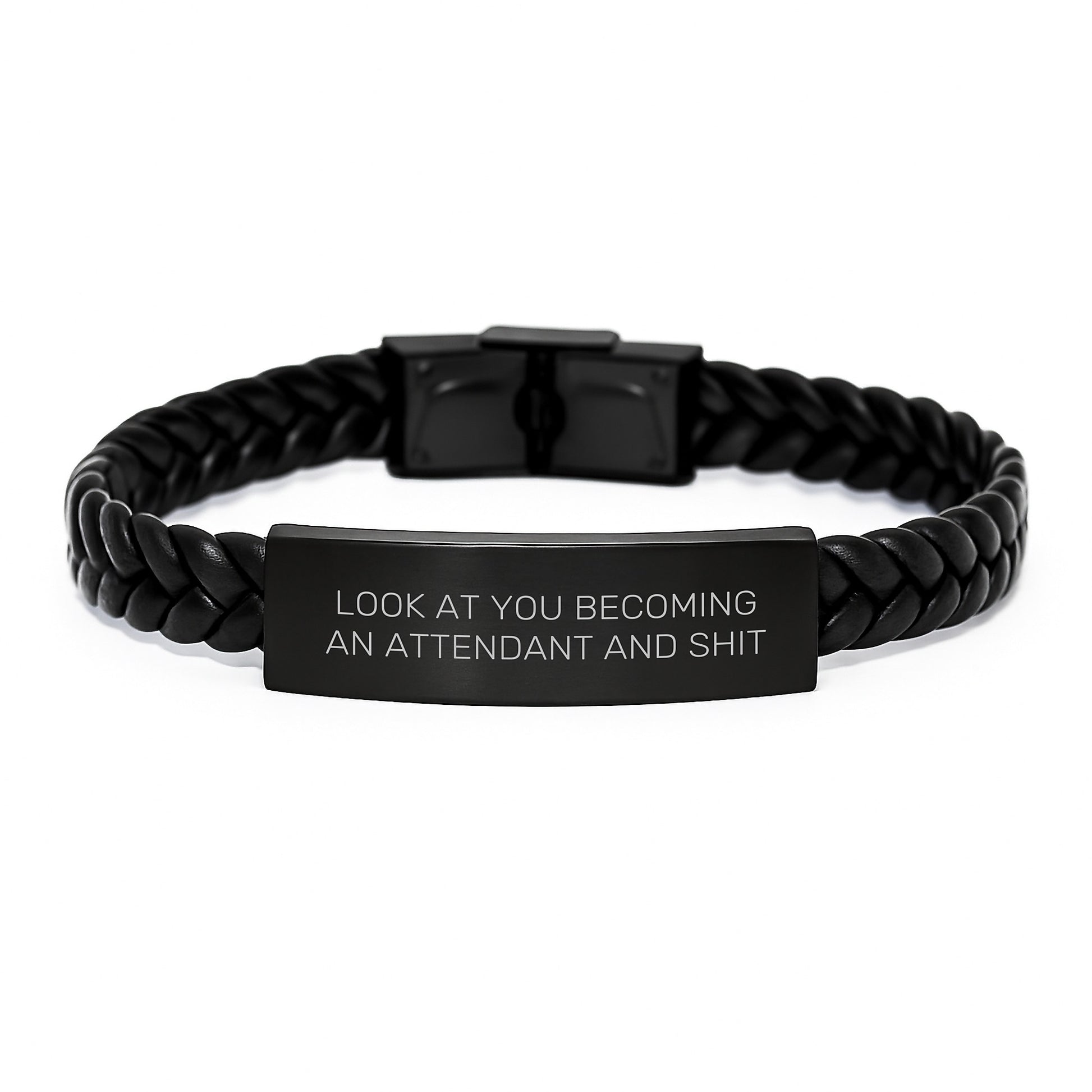 Funny Attendant Graduation Gift, Interlaced Leather Bracelet for Men or Women, Gifts from Family for Attendant, Look At You Becoming An Attendant And Shit - Image 1