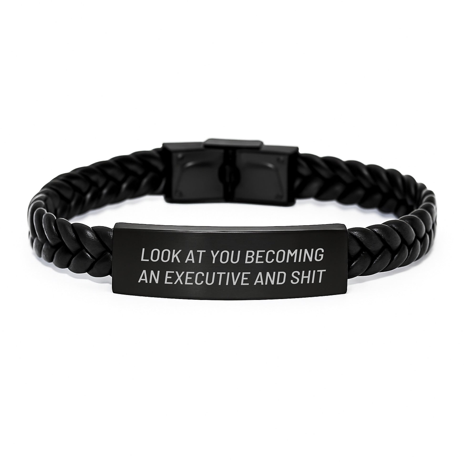 Graduation Unique Executive Gifts for Men - Interlaced Leather Bracelet with Funny Quote 'Look At You Becoming An Executive And Shit' - Image 1