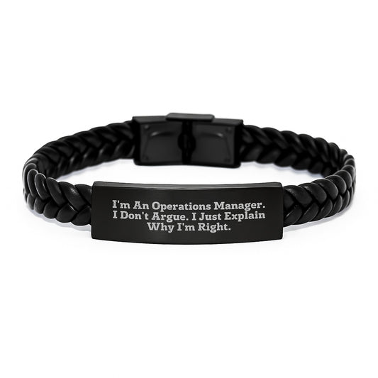 Funny Operations Manager Gifts for Men, 'I'm An Operations Manager. I Don't Argue. I Just Explain Why I'm Right.' Interlaced Leather Bracelet, Graduation Unique Gifts from Family to Son - Image 1