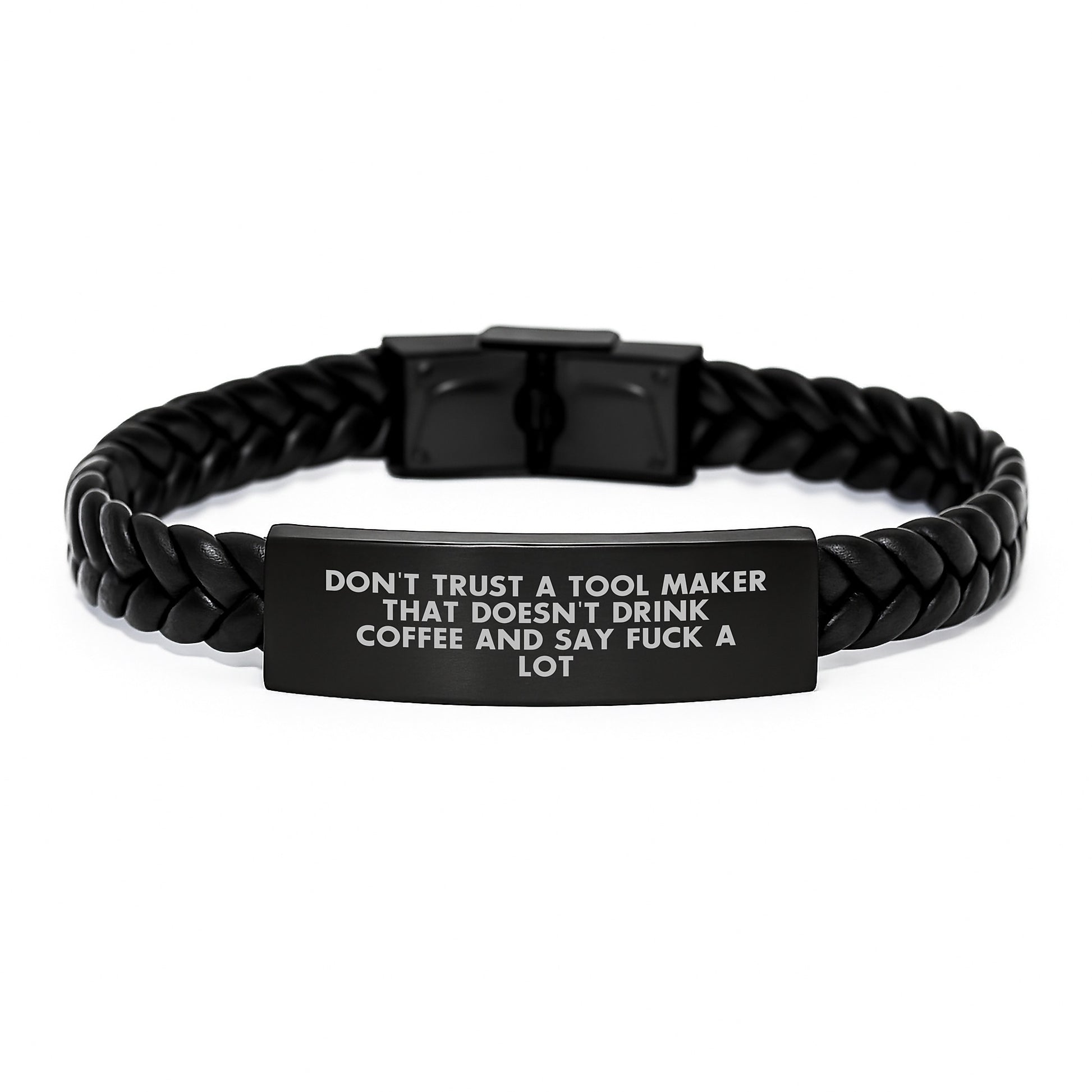 Funny Tool Maker Gifts from Friends - Interlaced Leather Bracelet for Men and Women - Don't Trust A Tool Maker That Doesn't Drink Coffee And Say - Unique Mother's Day Unique Gifts - Image 1