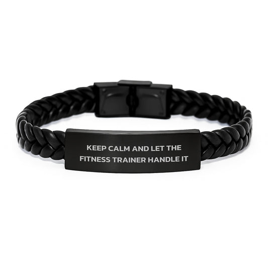 Unique Gifts from Men to Fitness Trainer Friends or Coworkers - Interlaced Leather Bracelet for Men or Women with Funny 'Keep Calm And Let The Fitness Trainer Handle It' Quote, Christmas Unique Gifts - Image 1