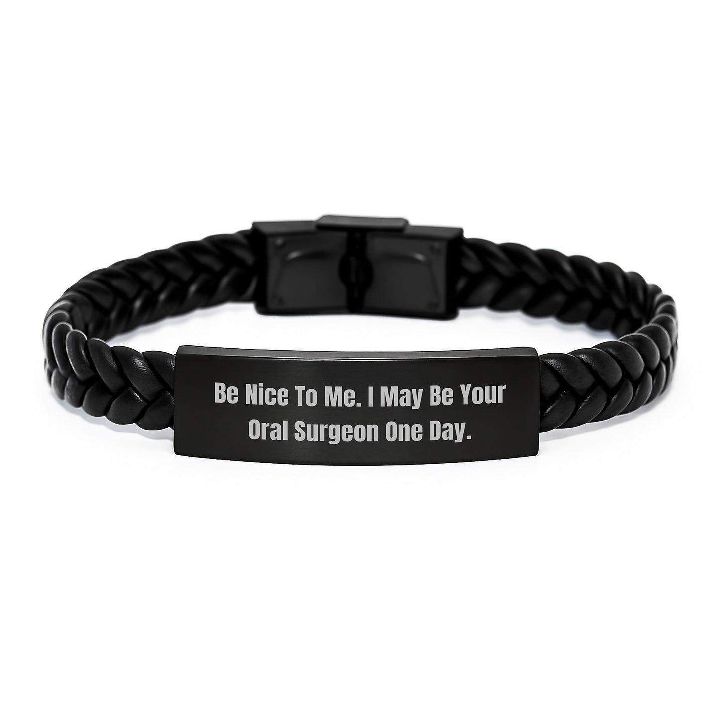 Funny Oral Surgeon Gifts, Birthday Unique Presents for Men, Women, or Friends, Interlaced Leather Bracelet with Stainless Steel, 'Be Nice To Me I May Be Your Oral Surgeon One Day' - Image 1