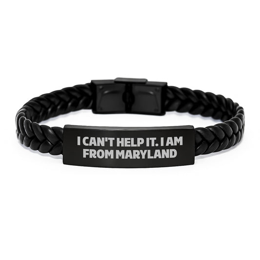 Maryland Proud Interlaced Leather Bracelet, 'I Can't Help It, I Am From Maryland' Quote, Gifts from Men to Friends in Maryland, Graduation Unique Gifts - Image 1